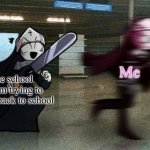 This happens to me every time the school holidays is over | Me; The school system trying to get me back to school | image tagged in sarv running from taki,bro im out of here,aight ima head out,school,back to school,school sucks | made w/ Imgflip meme maker