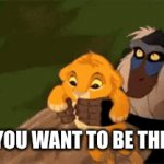 R.I.P Simba | WEN YOU WANT TO BE THE KING | image tagged in gifs,movies | made w/ Imgflip video-to-gif maker