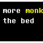 No more monkeys jumping on the bed meme