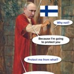 Vladimir Putin tells Finland don’t join NATO meme