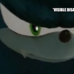 Werehog Visible Disappointment meme