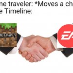 Business Handshake | Time traveler: *Moves a chair

The Timeline: | image tagged in business handshake | made w/ Imgflip meme maker