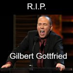 1955-2022 | R.I.P. Gilbert Gottfried | image tagged in gilbert gottfried,comedian,voices,sad | made w/ Imgflip meme maker