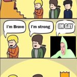 hes gay | IM GAY | image tagged in im gay | made w/ Imgflip meme maker