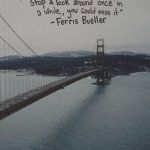 Ferris Bueller quote meme