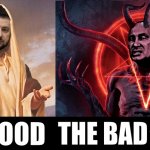 THE GOOD THE BAD AND THE UGLY meme | image tagged in the good the bad and the ugly meme | made w/ Imgflip meme maker
