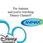 Disney Channel | I'm Animax
and you're watching Disney Channel! | image tagged in disney channel | made w/ Imgflip meme maker