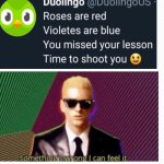 Somebody stop this owl | image tagged in duolingo | made w/ Imgflip meme maker