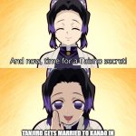 Most important taisho secret | TANJIRO GETS MARRIED TO KANAO IN THE MANGA SO STOP SHIPPING HIM WITH INOSUKE | image tagged in demon slayer shinobu taisho secret | made w/ Imgflip meme maker