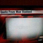 Quote from man stabbed