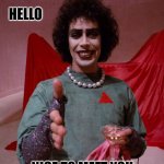 Nice to meet you | HELLO; NICE TO MEET YOU | image tagged in nice to meet you | made w/ Imgflip meme maker