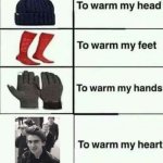 To warm my heart | image tagged in to warm my heart | made w/ Imgflip meme maker