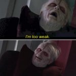 Palpatine weak