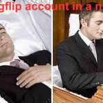 My death was greatly exaggerated | My imgflip account in a nutshell | image tagged in return of the king | made w/ Imgflip meme maker