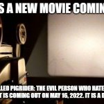 I can't wait to see it | THERE IS A NEW MOVIE COMING SOON; IT IS CALLED PIGRIDER: THE EVIL PERSON WHO HATES HARRY POTTER, AND IT IS COMING OUT ON MAY 16, 2022. IT IS A DOCUMENTARY. | image tagged in movie projector,movie,memes,president_joe_biden,harry potter,documentary | made w/ Imgflip meme maker