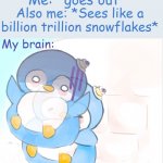 *internal Screaming intensifies* Happened this morning when it started snowing in canada tvt | Me:*is bored*; Also me: Hey its spring! Im gonna go to the park :D; Me: *goes out*; Also me: *Sees like a billion trillion snowflakes*; My brain: | image tagged in internal screaming,help me,snow,spring | made w/ Imgflip meme maker