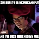 Milk jazz | I'VE COME HERE TO DRINK MILK AND PLAY JAZZ; AND I'VE JUST FINISHED MY MILK | image tagged in morris moss,jazz | made w/ Imgflip meme maker
