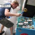 Vikings | ENGLAND; BJORN; IVAR; UBBE; HVITSERK | image tagged in whack a mole | made w/ Imgflip meme maker
