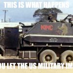 Gun Trucks | THIS IS WHAT HAPPENS; WHEN YOU LET THE US MILITARY IMPROVISE | image tagged in king kong | made w/ Imgflip meme maker