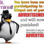 Halt, criminal! You have been caught advertising!