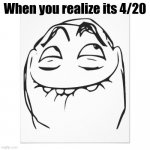 69,420 | When you realize its 4/20 | image tagged in pfftch | made w/ Imgflip meme maker