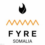 Fyre Festival | SOMALIA | image tagged in fyre festival | made w/ Imgflip meme maker