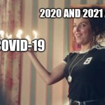 Derry Girls Birthday Shots | 2020 AND 2021 AND 2022; COVID-19 | image tagged in derry girls birthday shots | made w/ Imgflip meme maker