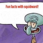 Fun fact squidward