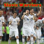 Slavic Football Team 3 | Slavic Warriors | image tagged in slavic football team 3,slavic warriors | made w/ Imgflip meme maker