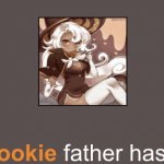 Latte cookie father has left her meme