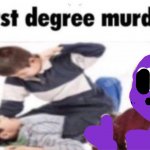 fnaf first degree murder