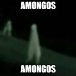 amongos | AMONGOS; AMONGOS | image tagged in amongos,among us | made w/ Imgflip meme maker