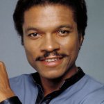 Dark Humor moment: | When my brother saw Lando from Star Wars, he asked: "Is that the Slave One??" | image tagged in lando,memes | made w/ Imgflip meme maker