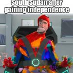 Glitchy country | South Sudan after gaining independence | image tagged in spiderman glitch | made w/ Imgflip meme maker