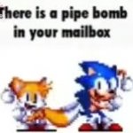 There Is A Pipe Bomb In Your Mailbox meme