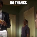 No metric | NO THANKS | image tagged in pulp fiction metric system | made w/ Imgflip meme maker