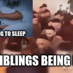 Why some people cant sleep | ME TRYING TO SLEEP; MY SIBLINGS BEING LOUD | image tagged in gifs,funny memes | made w/ Imgflip video-to-gif maker