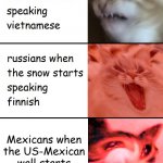 Xâxi paka time | Mexicans when the US-Mexican wall starts speaking English. | image tagged in when the trees start speaking | made w/ Imgflip meme maker