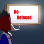 No ____ detected