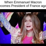 Macron beat Le Pen on a 5,482,081 difference | When Emmanuel Macron becomes President of France again | image tagged in unexpectedly shocked girl,memes,emmanuel macron,politics,election,president | made w/ Imgflip meme maker