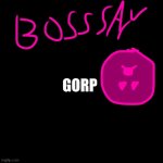 gorp | GORP | image tagged in derp jsab | made w/ Imgflip meme maker