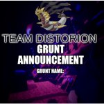 Team Distortion Grunt Announcement. meme