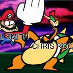 Something about Super Mario 64 SLAP | WILL SMITH CHRIS ROCK | image tagged in something about super mario 64 slap | made w/ Imgflip meme maker