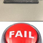 Computer already off | image tagged in fail red button,fail,funny,memes,task failed successfully,blank white template | made w/ Imgflip meme maker