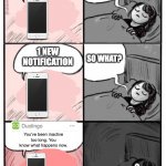 Brain Before Sleep - Extended Cut | YOU TRYNA SLEEP? YES, SO SHUT UP; SO WHAT? 1 NEW NOTIFICATION; Duolingo; You've been inactive too long. You know what happens now. | image tagged in brain before sleep - extended cut | made w/ Imgflip meme maker