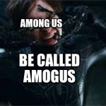 Spider-man removes black suit | AMONG US; BE CALLED AMOGUS | image tagged in spider-man removes black suit | made w/ Imgflip meme maker