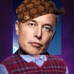 Bad Luck Billionaire | KING; OF THE TWITS | image tagged in bad luck brian,twitter,billionaire,bad,luck,musk | made w/ Imgflip meme maker