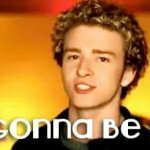 NSync it’s gonna be may