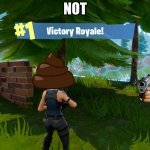Fortnight victory royale | NOT | image tagged in fortnight victory royale | made w/ Imgflip meme maker