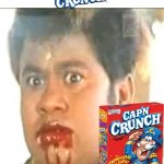The nightmare for roofs of mouths | He had | image tagged in bleeding mouth,capn crunch,cereal,memes | made w/ Imgflip meme maker